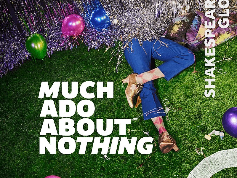 Much Ado About Nothing  in London