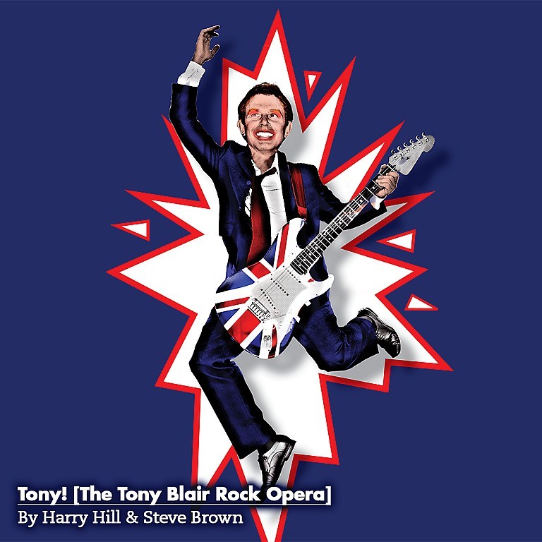 Tony! [The Tony Blair Rock Opera] in London