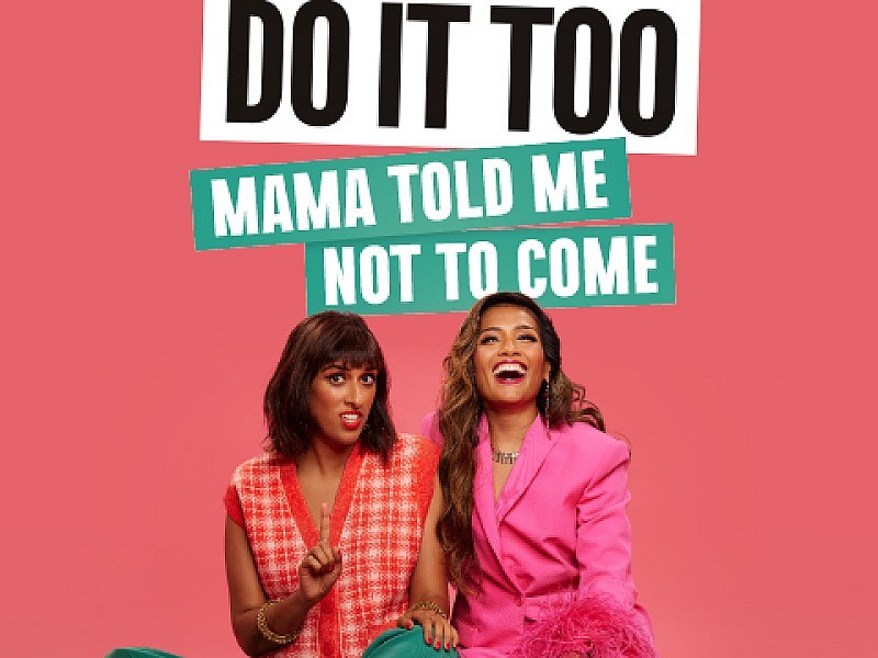Brown Girls Do It Too: Mama Told Me Not To Come
